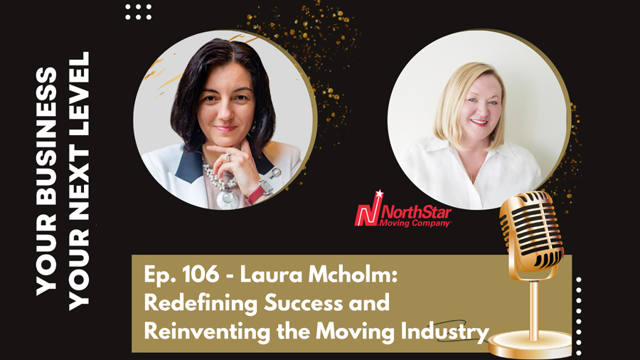 Laura McHolm on Redefining Success and Reinventing the Moving Industry